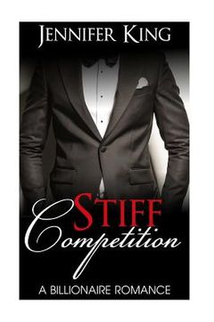 portada Billionaire Romance: STIFF COMPETITION (Book 3): (Billionaire, Billionaire Bachelors, Billionaire Boys Club Romance, Step brother, BOOK 3) (en Inglés)