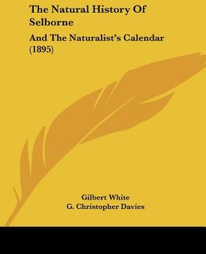 portada the natural history of selborne: and the naturalist's calendar (1895) (en Inglés)