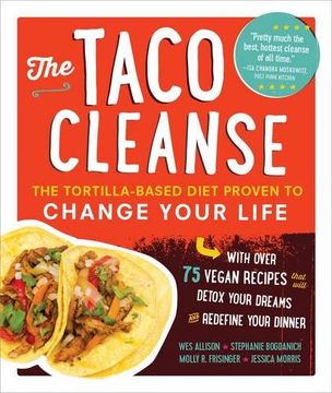 portada The Taco Cleanse: The Tortilla-Based Diet Proven to Change Your Life