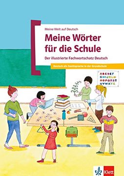 portada Meine Wörter für die Schule: Der illustrierte Fachwortschatz Deutsch (en Alemán)