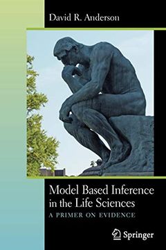 portada Model Based Inference in the Life Sciences: A Primer on Evidence (en Inglés)