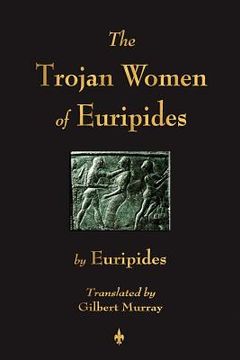 portada the trojan women of euripides (in English)