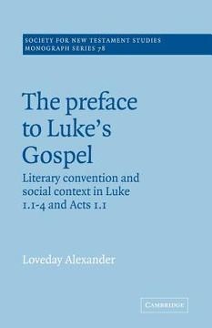 portada The Preface to Luke's Gospel (Society for new Testament Studies Monograph Series) (in English)