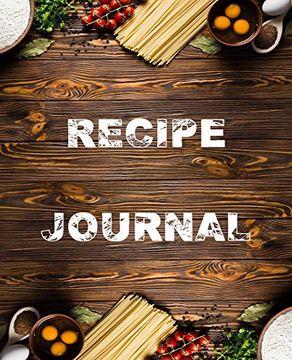 Empty Cookbook: Journal Notebook. Recipe Keeper, Organizer To