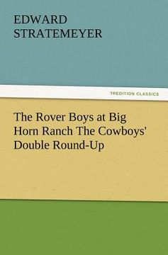 portada the rover boys at big horn ranch the cowboys' double round-up (en Inglés)