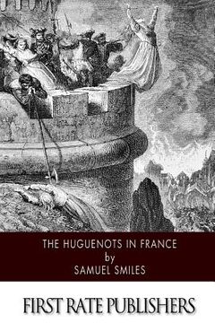 portada The Huguenots in France (en Inglés)