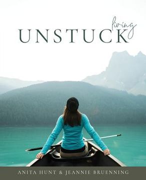 portada Living Unstuck: Finding Your Joy (en Inglés)