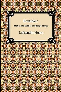 portada kwaidan: stories and studies of strange things (en Inglés)