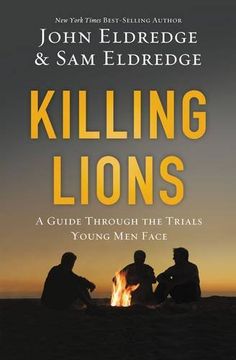 portada Killing Lions: A Guide Through the Trials Young Men Face (en Inglés)