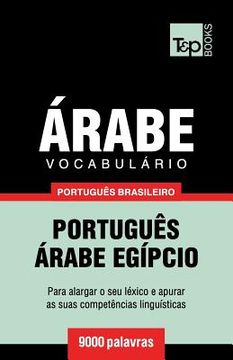 portada Vocabulário Português Brasileiro-Árabe - 9000 palavras: Árabe Egípcio