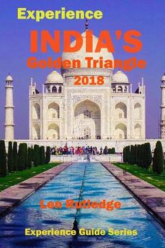 portada Experience India's Golden Triangle 2018 (in English)