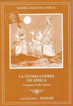 portada La Ultima Guerra de Africa (Campaña de Ifni-Sahara) (in Spanish)
