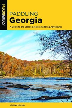 portada Paddling Georgia: A Guide to the State's Greatest Paddling Adventures (en Inglés)