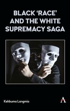 portada Black ‘Race’ and the White Supremacy Saga (en Inglés)