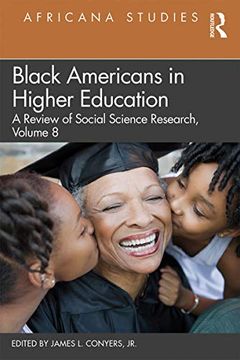 portada Black Americans in Higher Education: Africana Studies: A Review of Social Science Research, Volume 8 (en Inglés)