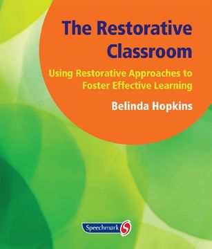 portada The Restorative Classroom: Using Restorative Approaches to Foster Effective Learning (en Inglés)