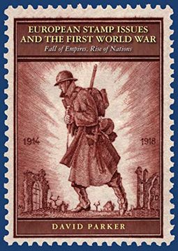 portada European Stamp Issues and the First World War: Fall of Empires, Rise of Nations (en Inglés)