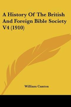 portada a history of the british and foreign bible society v4 (1910) (in English)