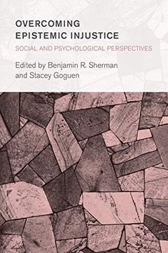 portada Overcoming Epistemic Injustice: Social and Psychological Perspectives (Collective Studies in Knowledge and Society) (in English)