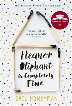 portada Eleanor Oliphant is Completely Fine: Debut Bestseller and Costa First Novel Book Award winner 2017