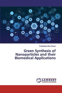 portada Green Synthesis of Nanoparticles and their Biomedical Applications (in English)