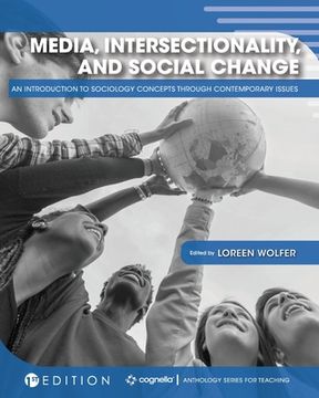portada Media, Intersectionality, and Social Change: An Introduction to Sociology Concepts through Contemporary Issues (in English)