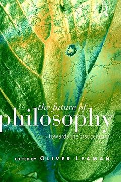 portada the future of philosophy: towards the twenty first century (en Inglés)