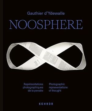 portada Gauthier d Ydewalle Noosphere. Photographic Representations of Thought