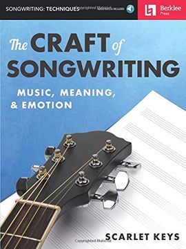portada The Craft of Songwriting: Music, Meaning, & Emotion [With Access Code] 