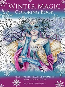 portada Winter Magic Coloring Book: Frost Fairies, Peaceful Moments and Holidays fun (en Inglés)