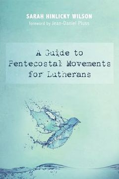 portada A Guide to Pentecostal Movements for Lutherans