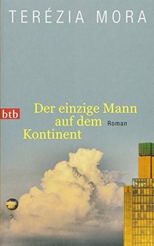 portada Der Einzige Mann auf dem Kontinent: Roman (in German)