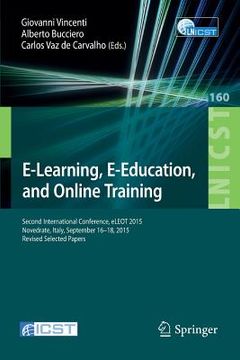 portada E-Learning, E-Education, and Online Training: Second International Conference, Eleot 2015, Novedrate, Italy, September 16-18, 2015, Revised Selected P