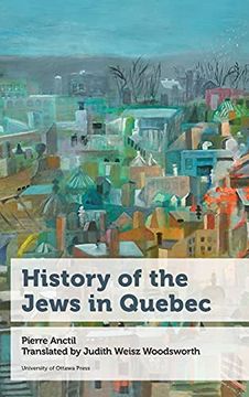 portada History of the Jews in Quebec (en Inglés)