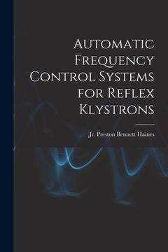 portada Automatic Frequency Control Systems for Reflex Klystrons (en Inglés)