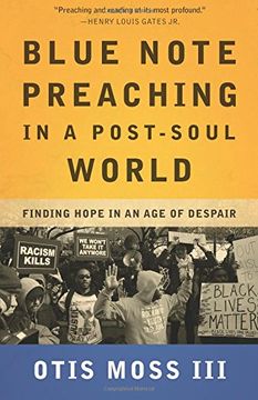 portada Blue Note Preaching in a Post-Soul World: Finding Hope in an Age of Despair (en Inglés)
