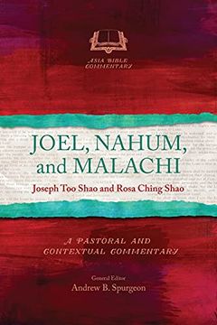 portada Joel, Nahum, and Malachi: A Pastoral and Contextual Commentary (The Asia Bible Commentary Series) (en Inglés)