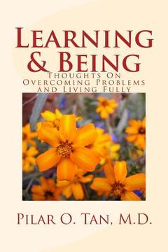 portada Learning and Being: Thoughts On Overcoming Problems and Living Fully (en Inglés)
