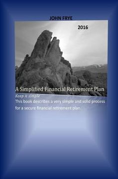 portada A Simplified Financial Retirement Plan (en Inglés)