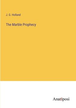portada The Marble Prophecy (en Inglés)