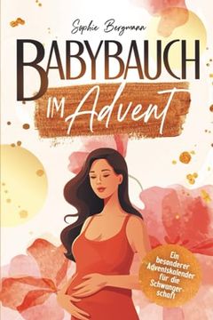 portada Babybauch im Advent: Ein Besonderer Adventskalender für die Schwangerschaft (en Alemán)