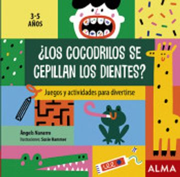 portada Los Cocodrilos se Cepillan los Dientes? (in Spanish)