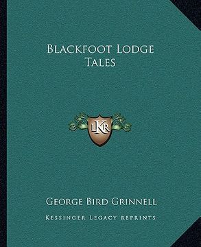 portada blackfoot lodge tales (en Inglés)