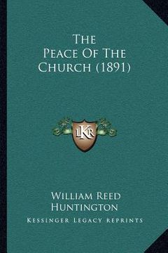 portada the peace of the church (1891) (en Inglés)