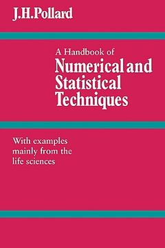 portada A Handbook of Numerical and Statistical Techniques: With Examples Mainly From the Life Sciences (en Inglés)