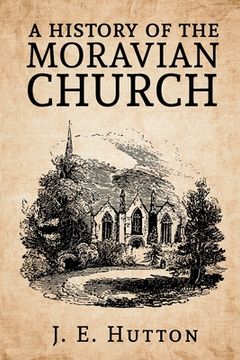 portada A History of the Moravian Church (en Inglés)