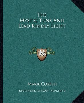 the mystic tune and lead kindly light