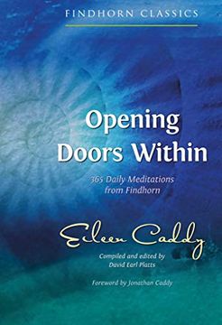 portada Opening Doors Within: 365 Daily Meditations From Findhorn (Findhorn Classics) (en Inglés)