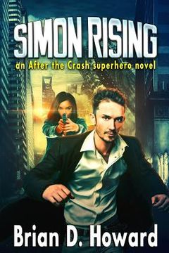 portada Simon Rising: An After the Crash Superhero Novel (in English)