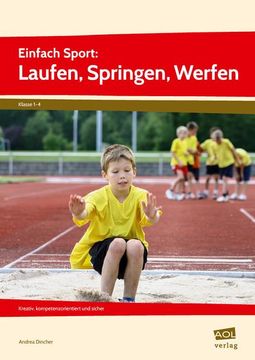 portada Einfach Sport: Laufen, Springen, Werfen Kreativ, Kompetenzorientiert und Sicher (1. Bis 4. Klasse) (en Alemán)